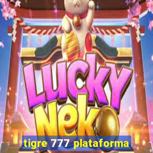 tigre 777 plataforma